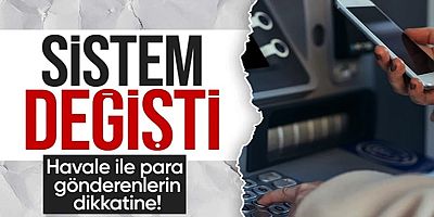 Havale ile para gönderenler dikkatli okusun! 