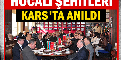 Hocalı Şehitleri Kars’ta Anıldı