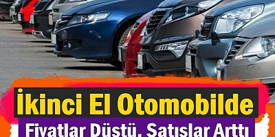 İkinci El Otomobilde Fiyatlar Düştü, Satışlar Arttı