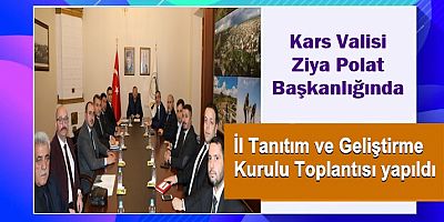 İl Tanıtım ve Geliştirme Kurulu Toplantısı yapıldı