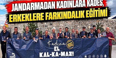 Jandarmadan Kadınlara KADES, Erkeklere Farkındalık Eğitimi