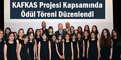 KAFKAS Projesi Kapsamında Ödül Töreni Düzenlendi