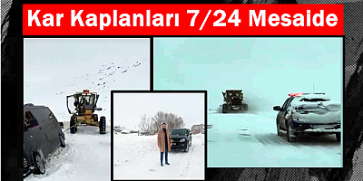 Kar Kaplanları 7/24 Mesaide