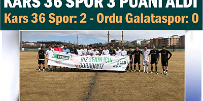 Kars 36 Spor: 2 - Ordu Galataspor: 0