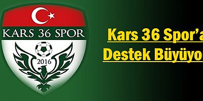 KARS 36 SPOR'A DESTEK BÜYÜYOR