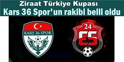 Kars 36 Spor'un Ziraat Türkiye Kupası'ndaki rakibi belli oldu