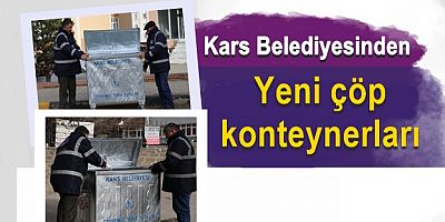 Kars Belediyesinden yeni çöp konteynerları