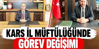 Kars İl Müftülüğünde Görev Değişimi