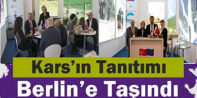 Kars’ın Tanıtımı Berlin’e Taşındı