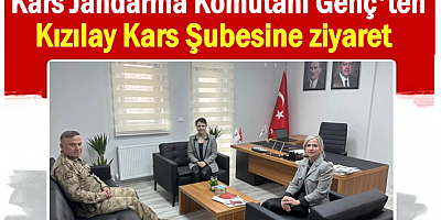 Kars Jandarma Komutanı Genç'ten Kızılay Kars Şubesine ziyaret