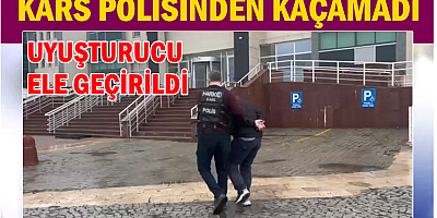 KARS POLİNDEN KAÇAMADI
