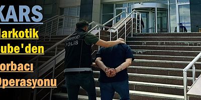 Kars Polisinden uyuşturucu operasyonu!