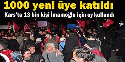 Kars’ta 13 bin kişi İmamoğlu için oy kullandı