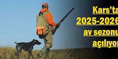 Kars’ta 2025-2026 av sezonu açılıyor