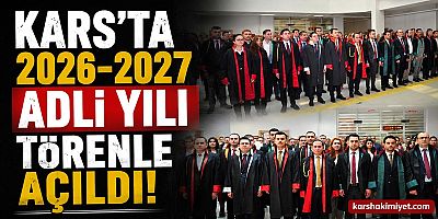 Kars’ta 2026-2027 Adli Yılı Törenle Açıldı