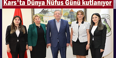 Kars'ta Dünya Nüfus Günü kutlanıyor