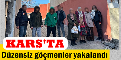 Kars'ta düzensiz göçmenler yakalandı