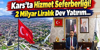 Kars’ta Hizmet Seferberliği! 