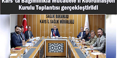 KARS'TA İL KOORDİNASYON KURULU TOPLANDI