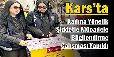 Kars’ta Kadına Yönelik Şiddetle Mücadele İçin Bilgilendirme Çalışması 