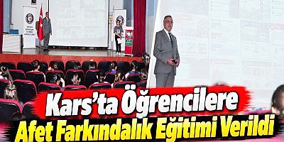 Kars’ta Öğrencilere Afet Farkındalık Eğitimi Verildi