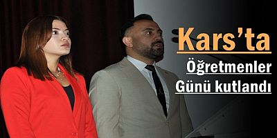 Kars’ta Öğretmenler Günü kutlandı