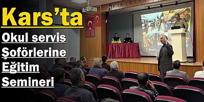 Kars’ta okul servis şoförlerine eğitim semineri