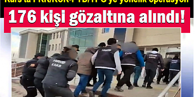 Kars'ta PKK/KCK-PYD/YPG'ye yönelik operasyon!