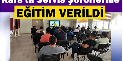 Kars'ta Servis Şoförlerine Eğitim Verildi