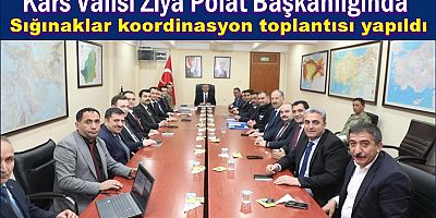 Kars’ta sığınaklar koordinasyon toplantısı yapıldı