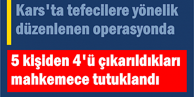 Kars'ta Tefeci Operasyonu
