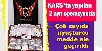 KARS’TA TORBACILARA NARKO OPERASYON