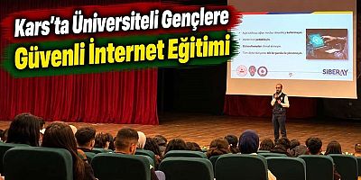 Kars’ta Üniversiteli Gençlere Güvenli İnternet Eğitimi