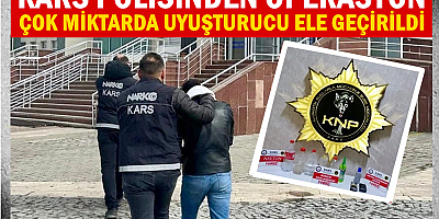 Kars'ta uyuşturucu operasyonu