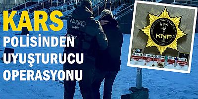 Kars'ta Uyuşturucu Operasyonu