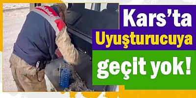 Kars’ta uyuşturucuya geçit yok