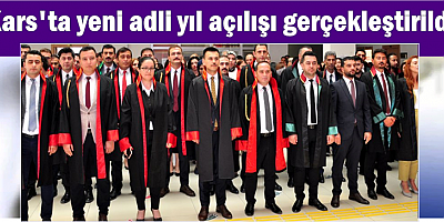 Kars'ta yeni adli yıl açılışı gerçekleştirildi