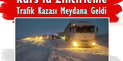 Kars'ta Zincirleme Trafik Kazası Meydana Geldi