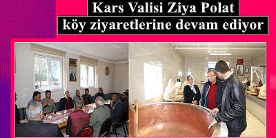 Kars Valisi Ziya Polat, köy ziyaretlerine devam ediyor