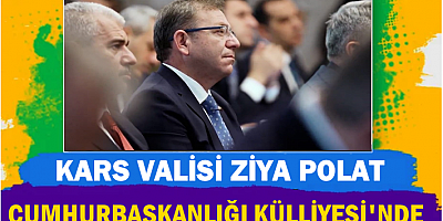 Kars Valisi Ziya Polat, Valiler Buluşması Programına Katıldı