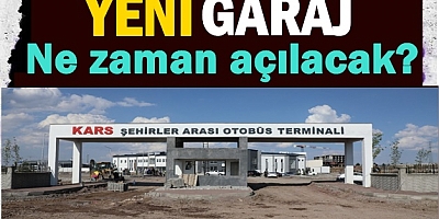 Kars Yeni Otogar'ın açılışı ne zaman yapılacak?