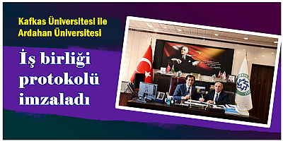 KAÜ ve ARÜ güçlerini birleştirdi