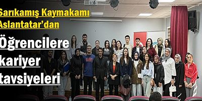 Kaymakam Aslantatar’dan öğrencilere kariyer tavsiyeleri