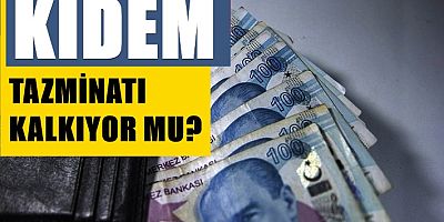 Kıdem tazminatı kalkıyor mu? İşte SGK uzmanından net açıklama