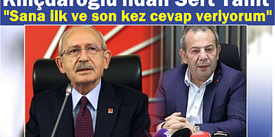 Kılıçdaroğlu'ndan Tanju Özcan'a Sert Yanıt
