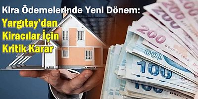 Kira Ödemelerinde Yeni Dönem