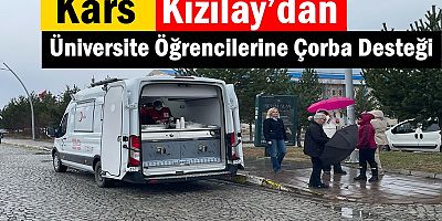 Kızılay’dan Üniversite Öğrencilerine Çorba Desteği