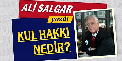 KUL HAKKI NEDİR?