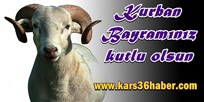 KURBAN BAYRAMINIZ KUTLU OLSUN