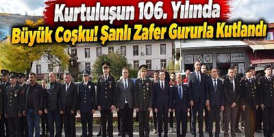 Kurtuluşun 106. Yılında Büyük Coşku! 